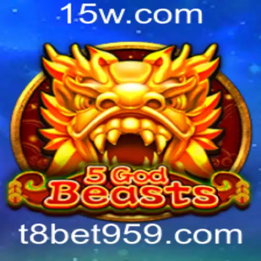 Descubra o Mundo Envolvente de 5GodBeasts e Apostas T8bet