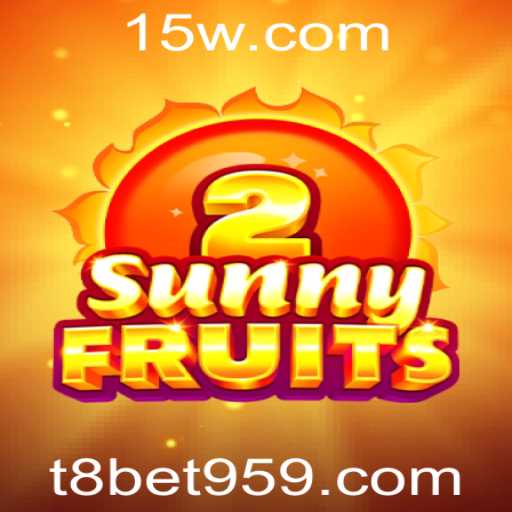 Explorando o Fascinante Mundo de SunnyFruits2 com T8bet